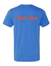 Load image into Gallery viewer, Be Like Josh Logo T-Shirt - I Feel Nice on the back